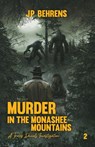 Murder in the Monashee Mountains - Jp Behrens - 9781964398990
