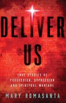 Deliver Us - Mary Romasanta - 9781964642291