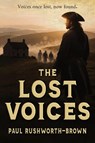 The Lost Voices - Paul Rushworth-Brown - 9781964700908