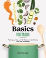Basics: Vegetables - Severine Auge - 9781964786087