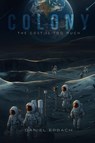 Colony - Daniel Erbach - 9781964963761