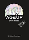 AgeUp Core Rules - Nathan Reese Maher - 9781965179185