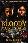 Bloody Money Bags - Kingpen - 9781965448182