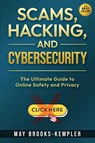 Scams, Hacking, and Cybersecurity - May Brooks-Kempler - 9781965480052