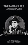The Fairfax File - Ross David Wilson - 9781965595114