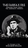 The Fairfax File - Ross David Wilson - 9781965595138