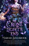 The Crone of Light's End - Mariah Stillbrook - 9781965648148