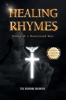 Healing Rhymes - The Budding Warrior - 9781965732458