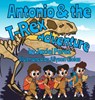 Antonio and the T-Rex Adventure - Jaziel Antonio Perez ; Allyson Giolas - 9781965788127
