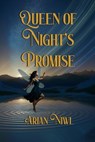 Queen of Night's Promise - Arian Niwl - 9781967289011