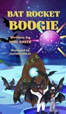 Bat Rocket Boogie - Paul Smith - 9781967289172