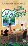 Stay With Me Forever - Farrah Rochon - 9781967565269