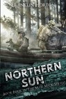 Northern Sun - Franklin Horton - 9781967582105