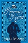 Runaway Rogue - Lille Moore - 9781968031022
