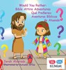 Would You Rather - Jerah Alvarado - 9781968693435