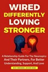 Wired Differently, Loving Stronger - Ben Chuba ; Nicci Brochard - 9781969703454