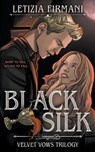 Black Silk: A Dark Vampire Fantasy Romance - Letizia Firmani - 9781969876066