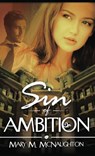 Sin of Ambition - Mary M McNaughton - 9781970072020