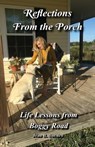 Reflections From the Porch: Life Lessons From Boggy Road - Jean B. Burden - 9781970094008