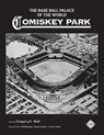 The Base Ball Palace of the World: Comiskey Park - Bill Nowlin - 9781970159141