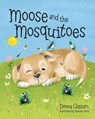 Moose and the Mosquitoes - Donna Chisum - 9781970735161