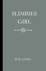 Slimbies: Girl - D. R. Long - 9781971469003