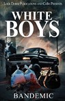 White Boys - Bandemic - 9781971770079