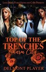 Top Of The Trenches - Delmont Player - 9781971770116