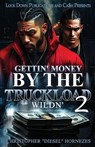 Gettin' Money By The Truckload 2 - Christopher Hornezes - 9781971770246