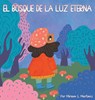El Bosque de la Luz Eterna - Miriam G. Martinez - 9781971957067