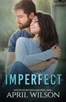 Imperfect: McIntyre Security Bodyguard Series - April Wilson - 9781974442638