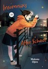 Insomniacs After School, Vol. 10 - Makoto Ojiro - 9781974755721