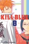 Kill Blue, Vol. 8 - Tadatoshi Fujimaki - 9781974765195