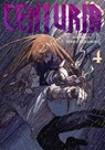 Centuria, Vol. 4 - Tohru Kuramori - 9781974765546