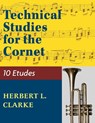 Technical Studies for the Cornet - HERBERT L. CLARKE - 9781974899838