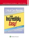 Critical Care Nursing Made Incredibly Easy! - David W. Woodruff - 9781975255527