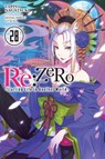 Re:ZERO -Starting Life in Another World-, Vol. 28 (light novel) - Dale DeLucia ; Shinichirou Otsuka ; Tappei Nagatsuki - 9781975378486