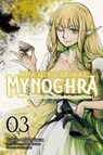 Apocalypse Bringer Mynoghra, Vol. 3 (Manga): World Conquest Begins with the Civilization of Ruin - Fehu Kazuno - 9781975380281