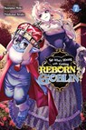 So What's Wrong with Getting Reborn as a Goblin?, Vol. 7 - Caleb Cook ; Nazuna Miki ; Tsukasa Araki - 9781975388614