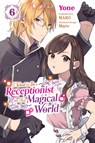 I Want to Be a Receptionist in This Magical World, Vol. 6 (manga) - Jan Cash ; MAKO ; Maro ; Rachel Pierce - 9781975390105