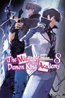The Misfit of Demon King Academy, Vol. 8 (light novel) - Mana Z. ; Shizumayoshinori Shizumayoshinori ; SHU - 9781975391089