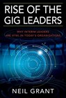 Rise of the Gig Leaders - Neil Grant - 9781977200662