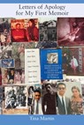Letters of Apology For My First Memoir - Tina Martin - 9781977251763
