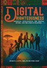 Digital Righteousness - Byron Love - 9781977287755