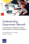 Understanding Government Telework - Cortney Weinbaum ; Bonnie L Triezenberg ; Erika Meza ; David Luckey - 9781977400475