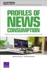 Profiles of News Consumption - Michael Pollard ; Jennifer Kavanagh - 9781977403438
