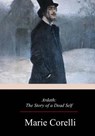 Ardath: The Story of a Dead Self - Marie Corelli - 9781978130067