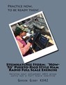 Steinhatchee Storm: "How-To" Puerto-Rico Style Ham Radio Full Scale Exercise: Helping your volunteer ARES group carry out a Full Scale Exercise - Gordon L. Gibby MD - 9781978441507