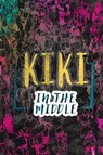 Kiki in the Middle - MALASPINA,  Ann - 9781978596061