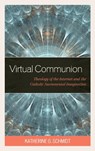Virtual Communion - SCHMIDT,  Katherine G. - 9781978701649